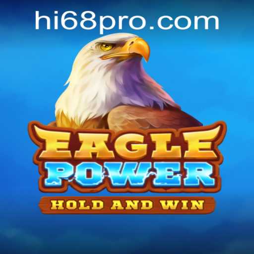 EaglePower: Soaring to New Heights in the Gaming World with HI 68